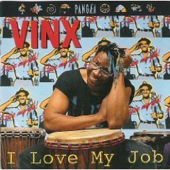 Vinx/I Love My Job